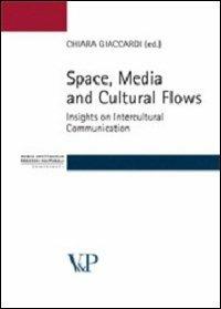 Space, media and cultural flows. Insights on intercultural communication - copertina