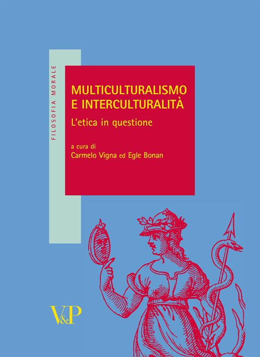 Multiculturalismo e interculturalità. L'etica in questione - copertina