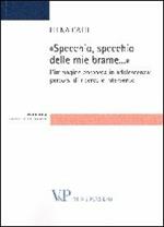 Specchio, specchio delle mie brame. L'immagine corporea in adolescenza: percorsi di ricerca e intervento