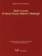 Studi in onore di Maria Grazia Albertini Ottolenghi