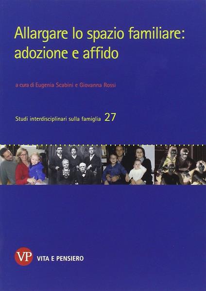 Allargare lo spazio familiare: adozione e affido - copertina