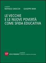 Le vecchie e le nuove povertà come sfida educativa