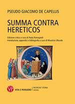 Summa contra hereticos. Testo latino a fronte. Ediz. critica