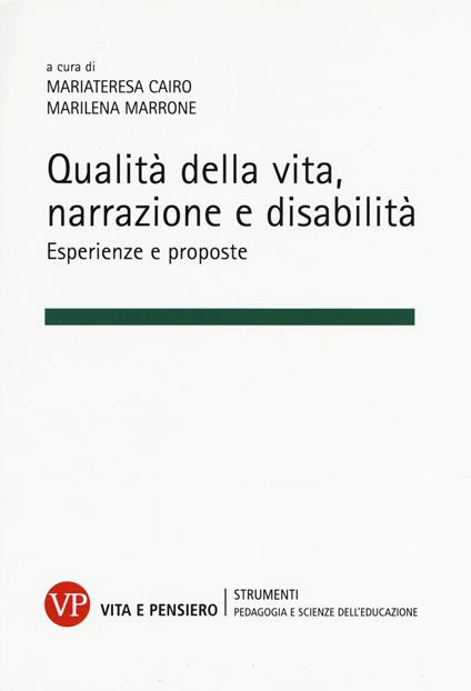 Qualità della vita, narrazione e disabilità. Esperienze e proposte - copertina