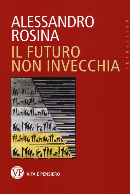 Il futuro non invecchia - Alessandro Rosina - copertina