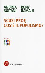 Scusi prof, cos'è il populismo?