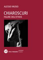 Chiaroscuri. Figure dell'ethos