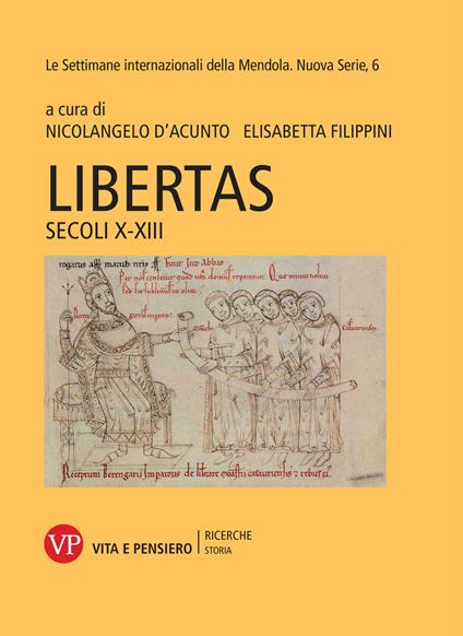 Libertas. Secoli X-XIII. Le settimane internazionali della Mendola. Nuova serie. Vol. 6 - copertina