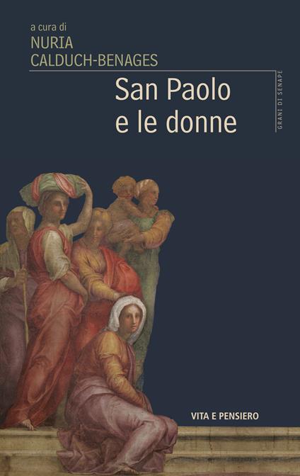 San Paolo e le donne - Nuria Calduch-Benages - ebook