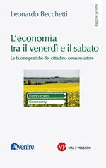 L' economia tra il venerdì e il sabato. Le buone pratiche del cittadino consum-attore