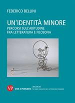 Un' identità minore. Percorsi sull'abitudine fra letteratura e filosofia