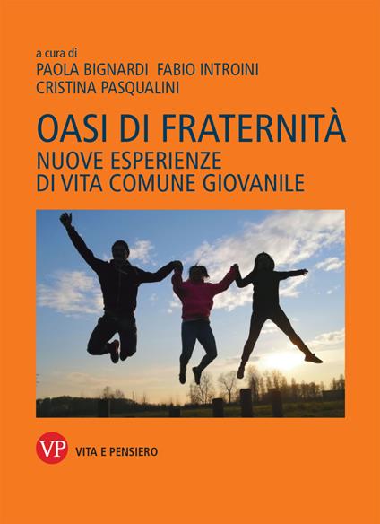 Oasi di fraternità. Nuove esperienze di vita comune giovanile - copertina