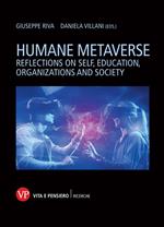 Humane metaverse. Reflections on self, education, organizations and society