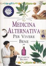 Medicina alternativa per vivere bene