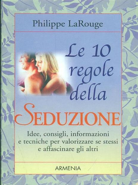 Le dieci regole della seduzione - Philippe LaRouge - copertina