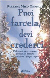 Puoi farcela devi crederci... - Barbara Milo Ohrbach - 3