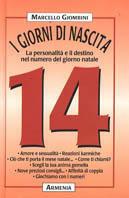 I giorni di nascita. 14 la personalità e il destino nel numero del giorno natale