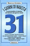 I giorni di nascita. 31 la personalità e il destino nel numero del giorno natale