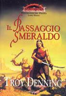 Il passaggio smeraldo. Pentalogia del Prisma. Dark Sun. Vol. 1 - Troy Denning - copertina