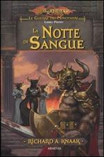 La notte di sangue. Le guerre dei minotauri. DragonLance. Vol. 1