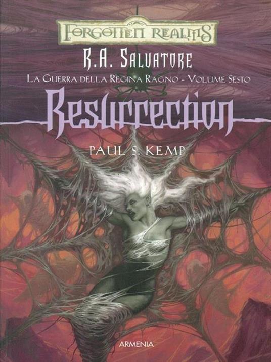 Resurrection. La guerra della Regina Ragno. Forgotten Realms. Vol. 6 - R. A. Salvatore - 4