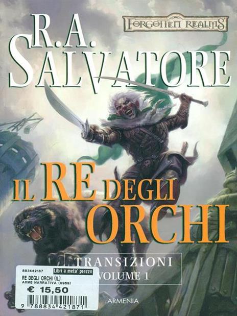 Il re degli orchi. Transizioni. Forgotten Realms. Vol. 1 - R. A. Salvatore - 3