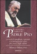 Il piccolo libro di Padre Pio