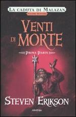 Venti di morte. Una storia tratta dal libro Malazan dei Caduti. Vol. 7\1