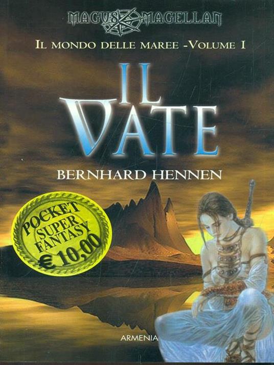 Il vate. Il mondo delle maree. Vol. 1 - Bernhard Hennen - 3