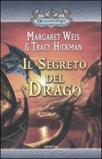 Il segreto del drago. Dragonships - Margaret Weis,Tracy Hickman - copertina