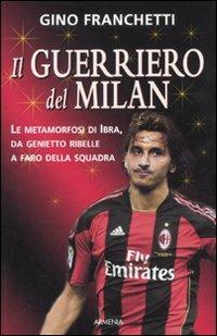 Il guerriero del Milan - Gino Franchetti - copertina