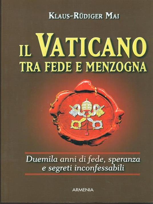 Il Vaticano tra fede e menzogna - Klaus-Rüdiger Mai - 5