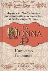 La donna, l'universo femminile. Scintille di saggezza - copertina