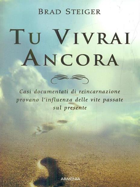 Tu vivrai ancora - Brad Steiger - 6