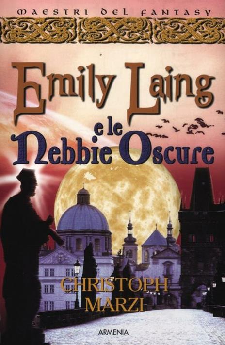 Emily Laing e le nebbie oscure - Christoph Marzi - 4