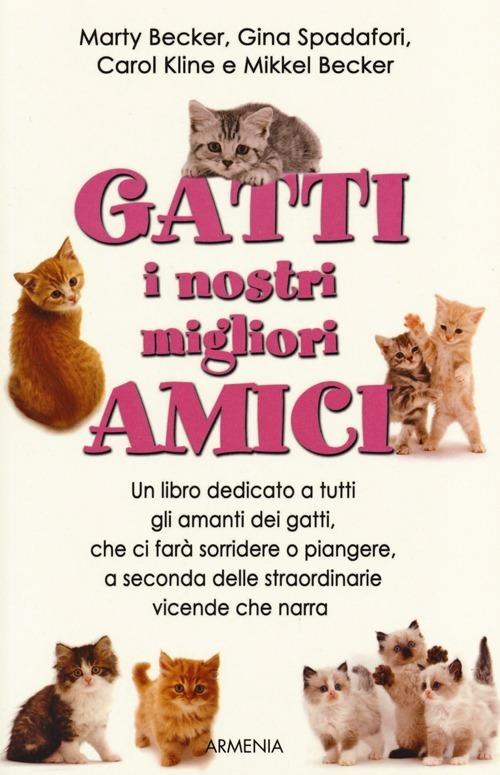 Gatti, i nostri migliori amici - 3