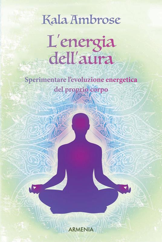 Il risveglio dell'aura - Kala Ambrose - copertina