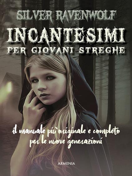 Incantesimi per giovani streghe - Silver Raven Wolf - copertina