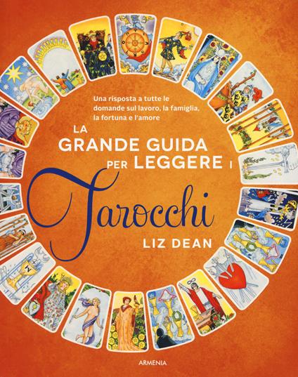 La grande guida per leggere i tarocchi - Liz Dean - copertina