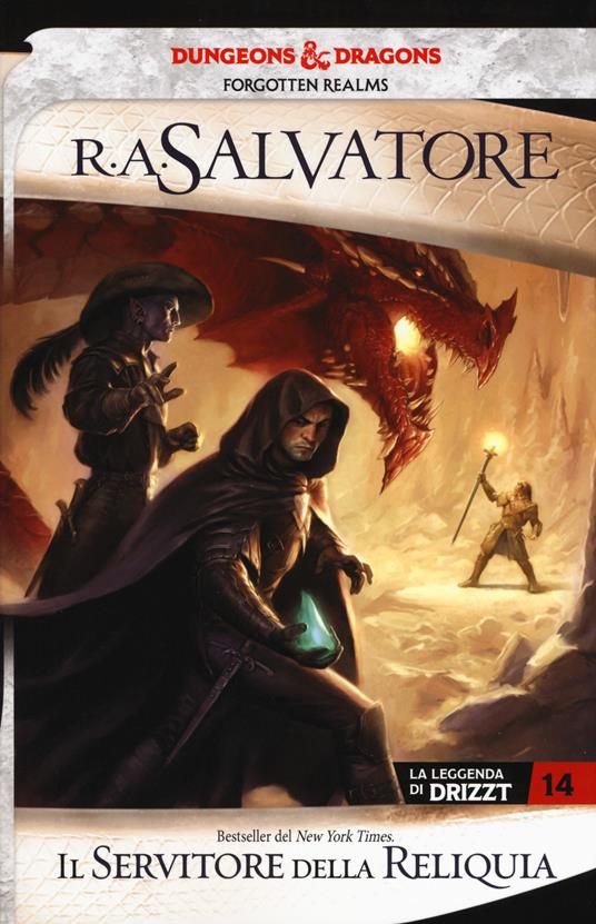 Il servitore della reliquia. La leggenda di Drizzt. Forgotten Realms. Vol. 14 - R. A. Salvatore - copertina