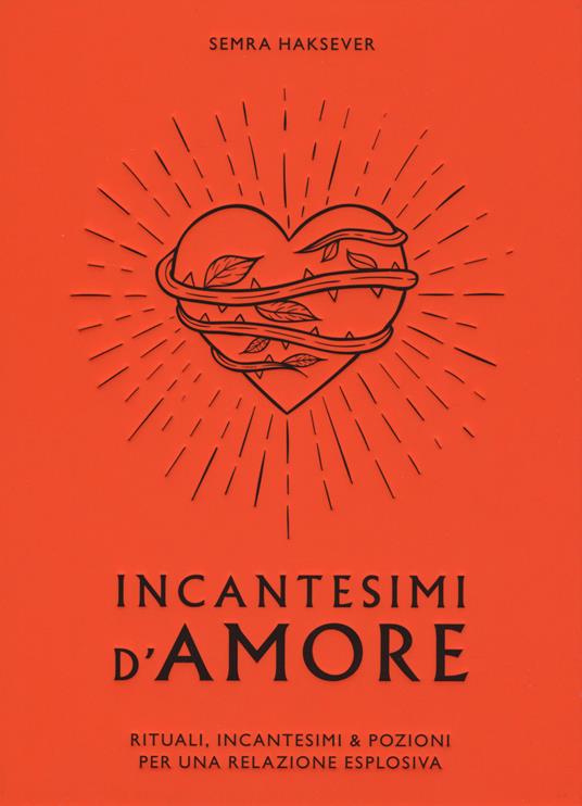 Incantesimi d'amore - Semra Haksever - copertina