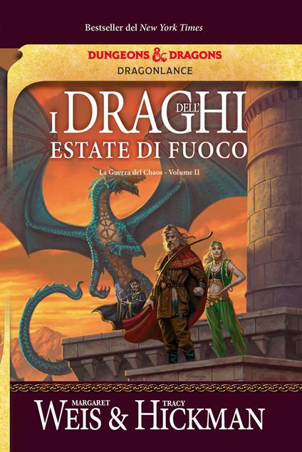 I draghi dell'estate di fuoco. La guerra del Chaos. DragonLance. Vol. 2 - Margaret Weis,Tracy Hickman - copertina