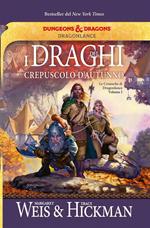 I draghi del crepuscolo d'autunno. Le cronache di Dragonlance. Vol. 1