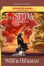 La sfida dei gemelli. Le leggende. DragonLance. Vol. 3