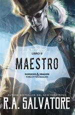 Maestro. Il ritorno. Dungeons & Dragons. Forgotten Realms. Vol. 2