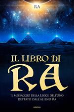 Il libro di Ra. Un antico astronauta parla