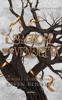 Il bagliore della vendetta. Re Mida e la gabbia dorata - Raven Kennedy -  Libro - Armenia - Fantasy