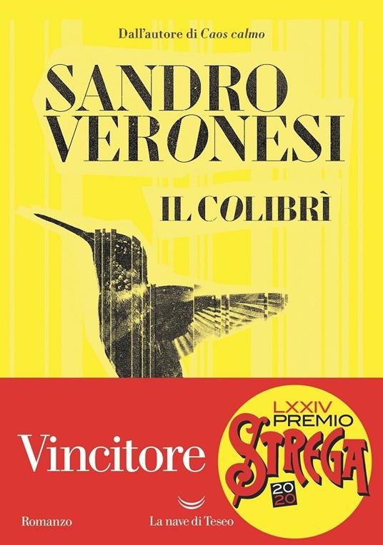 Il colibrì - Sandro Veronesi - Libro - La nave di Teseo - Oceani |  Feltrinelli