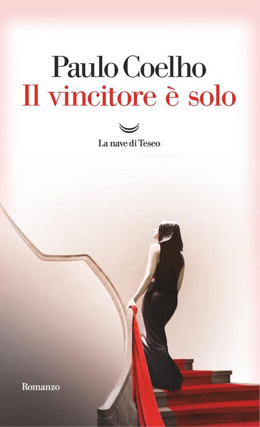 Il vincitore è solo - Paulo Coelho,Rita Desti - ebook