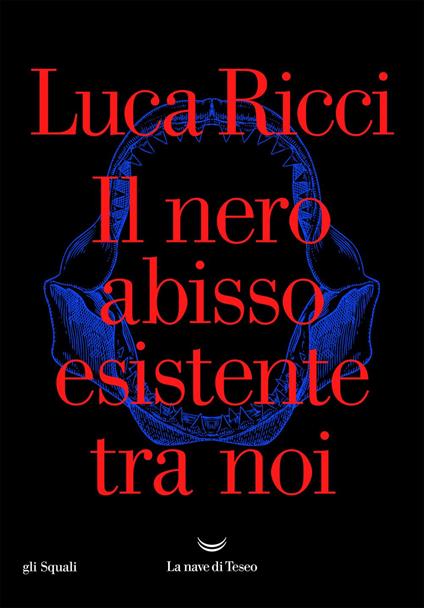 Il nero abisso esistente tra noi - Luca Ricci - ebook